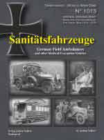 72115 - Vollert, J. - Tankograd World War I 1013: Sanitaetsfahrzeuge - German Field Ambulances and Medical Evacuation Vehicles