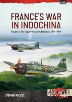 72151 - Rookes, S. - France's War in Indochina Vol 1: The Tiger versus the Elephant. 1946-1949 - Asia @War 045