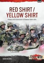 72156 - Wilson, D. - Red Shirt/Yellow Shirt. Protests and Insurrection in Thailand 2005-2014 - Asia @War 046