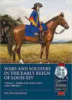 72162 - Mugnai, B. - Wars and Soldiers in the Early Reign of Louis XIV Vol 6/1: Armies of the Italian States 1660-1690  Part 1