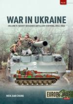 72176 - Chung, W.J. - War in Ukraine Vol 09. Soviet-Designed Artillery Systems 2014-2024 - Europe@War 52