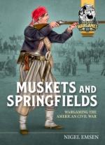 72195 - Emsen, N. - Muskets and Springfields. Wargaming the American Civil War 1861-1865