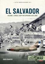 72198 - Francois, D. - El Salvador Vol 1: Crisis. Coup and Uprising 1970-1983 - Latin America@War 32