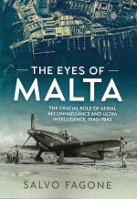 72220 - Fagone, S. - Eyes of Malta. The Crucial Role of Aerial Reconnaissance and ULTRA Intelligence 1940-1943
