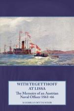 72231 - Rottauscher, M. - With Tegetthoff at Lissa. The Memoirs of an Austrian Naval Officer 1861-66
