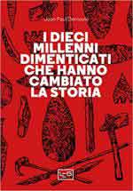 72238 - Demoule, J.P. - Dieci millenni che hanno cambiato la storia (I)