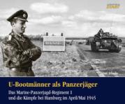 72251 - Urbanke, A. - U-Bootmaenner als Panzerjaeger. Das Marine-Panzerjagd-Regiment 1 und die Kaempfe bei Hamburg im April/Mai 1945
