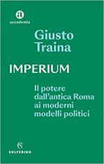 72256 - Traina, G. - Imperium. Il potere dall'antica Roma ai moderni modelli politici