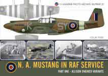 72262 - Ford, C. - Wingleader Photo Archive 22 N.A. Mustang in RAF Service Part 1: Allison engined versions