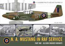 72262 - Ford, C. - Wingleader Photo Archive 22 N.A. Mustang in RAF Service Part 1: Allison engined versions