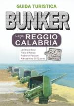72263 - Bovi-Moscuzza, L.-A. - Sicilia.WW2 Guida turistica: Bunker. La difesa di Reggio Calabria