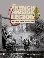 72264 - Guyader, R. - French Foreign Legion in Indochina 1946-1956 (The)