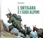 72267 - Magrin, B. - Ortigara e i suoi Alpini (L')