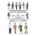 72296 - Kidd, R.S. - Police Uniforms Vol 8: of Asia 1820-2020 Australia, New Zealand, Singapore, Hong Kong, Sri Lanka, Malaysia, Taiwan