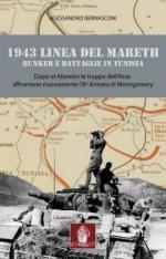 72301 - Bernasconi, A. - 1943 Linea del Mareth. Bunker e battaglie in Tunisia