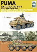 72306 - Oliver, D. - Puma Sdkfz 234/1 and 234/2 Heavy Armoured Cars. German Army, Waffen-SS and Luftwaffe Units, Western and Eastern Fronts 1944-1945 - Landcraft Series 12