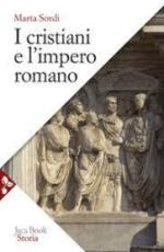 72326 - Sordi, M. - Cristiani e l'impero romano (I)