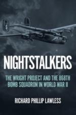 72357 - Lawless, R.P. - Nightstalkers. The Wright Project and the 868th Bomb Squadron in World War II