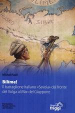 72368 - Paoli, M. - Bilime! Il battaglione italiano Savoia dal fronte del Volga al Mar del Giappone