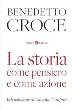 72386 - Croce, B. - Storia come pensiero e come azione (La)
