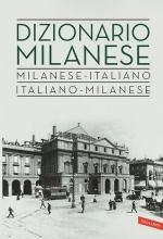 72401 - Circolo Filologico Milanese,  - Dizionario milanese. Milanese-Italiano / Italiano-Milanese