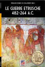 72438 - Romeo di Colloredo Mels, P. - Guerre etrusche 482-264 a.C.(Le)