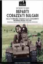 72439 - Cucut-Crippa, C.-P. - Reparti corazzati bulgari. Dalla 1a Compagnia Corazzata allo scioglimento della Bronirana Brigada 1935-1947