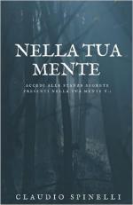 72502 - Spinelli, C. - Nella tua mente. Accedi alle stanze segrete presenti nella tua mente Vol 1