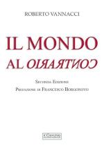 72513 - Vannacci, R. - Mondo al contrario (Il)