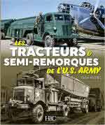 72518 - Andres, D. - Tracteurs et semi-remorques de l'US Army (Les)