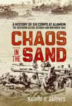 72532 - Barnes, B.S. - Chaos in the Sand. A History of XIII Corps at Alamein The Southern Sector. October and November 1942