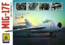 72549 - AAVV,  - Visual Modelers Guide Wing Series Vol 4 MIG 17 F 