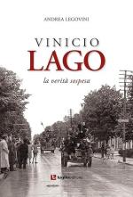 72558 - Legovini, A. - Vinicio Lago. La verita' sospesa