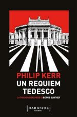 72568 - Kerr, P. - Requiem Tedesco. La trilogia berlinese di Bernie Gunther (Un)
