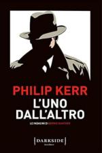 72569 - Kerr, P. - Uno dall'altro. Le indagini di Bernie Gunther (L')