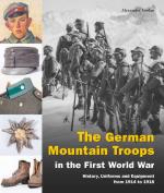 72592 - Jordan, A. - German Mountain Troops in the First World War. History, Uniforms and Equipment from 1914 to 1918
