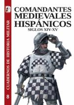 72615 - AAVV,  - Cuadernos de Historia Militar 08 Comandantes medievales hispanicos. Siglos XIV-XV