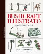 72648 - Canterbury, D. - Bushcraft illustrato. Manuale visivo