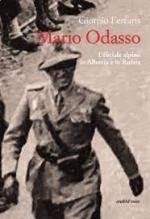 72674 - Ferraris, G. - Mario Odasso. Ufficiale Alpino in Albania e Russia