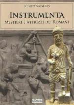 72746 - Cascarino, G. - Instrumenta. Mestieri e attrezzi dei Romani