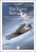 72752 - Franks, R.A. - Airframe Album 19 Fairey Barracuda. A Detailed Guide to the Fleet Air Arm's First Torpedo-Bomber Monoplane