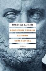 72767 - Sahlins, M. - Nonostante Tucidide. La storia come cultura