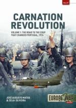 72779 - Matos-Oliveira, J.A.-Z. - Carnation revolution Vol 1. The Road to the Coup that changed Portugal 1974 - Europe@War 37