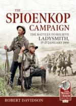 72796 - Davidson, R. - Spioenkop Campaign. The Battles to Relieve Ladysmith. 17-27 January 1900 (The)