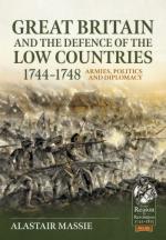 72799 - Massie, A. - Great Britain and the defense of the Low Countries 1744-1748. Armies, Politics and Diplomacy