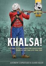 72804 - Copestake, A. - Khalsa! A Guide to Wargaming the Anglo-Sikh Wars 1845-1846 and 1848-1849