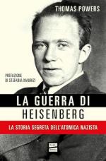 72816 - Powers, T. - Guerra di Heisenberg. La storia segreta dell'atomica nazista( La)