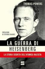 72816 - Powers, T. - Guerra di Heisenberg. La storia segreta dell'atomica nazista(La)