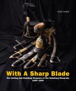 72862 - Artlieb, E. - With a Sharp Blade. The Cutting and Stabbing Weapons of the Habsburg Monarchy 1600-1848. Cofanetto 2 Vol