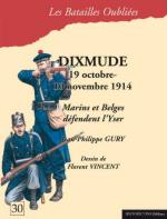 72868 - Gaillard-Vincent, P.-F. - Batailles Oubliees 30: Dixmude 19 octobre-10 novembre 1914. Marins et Belges defendant l'Yser